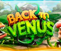 Back to Venus - слот с высокой отдачей и оригинальным сюжетом
